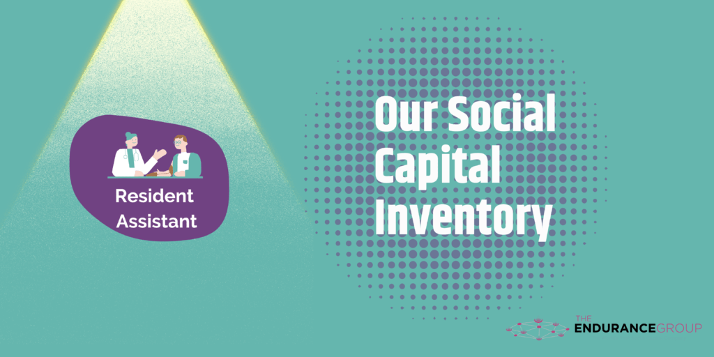 Our Social Capital Inventory For RAs